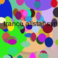 trance allstar synergy ii limited edition